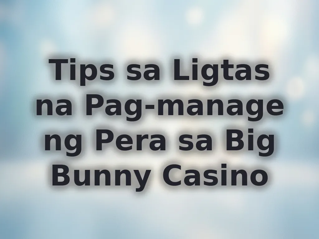 Tips sa Ligtas na Pag-manage ng Pera